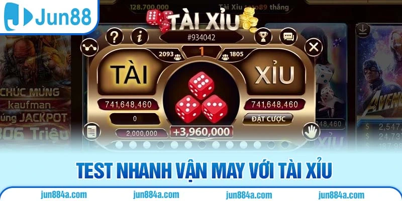 Test nhanh vận may với tài xỉu